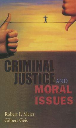 Criminal Justice and Moral Issues  9780195330601 Front Cover