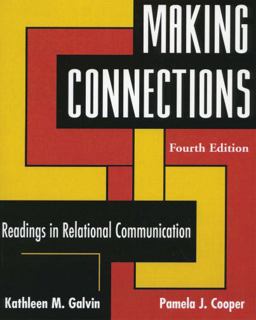 Making Connections Readings in Relational Communication 4th 9780195330649 Front Cover