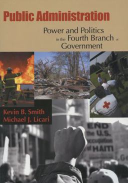Public Administration Power and Politics in the Fourth Branch of Government  9780195330694 Front Cover