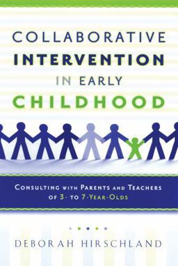 Collaborative Intervention in Early Childhood Consulting with Parents and Teachers of 3- to 7-Year-Olds  9780195331202 Front Cover