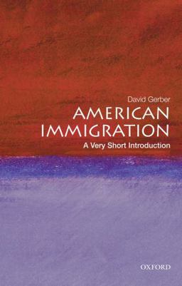 American Immigration: a Very Short Introduction  9780195331783 Front Cover