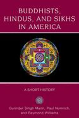 Buddhists, Hindus and Sikhs in America A Short History  9780195333114 Front Cover