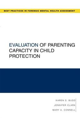 Evaluation of Parenting Capacity in Child Protection  9780195333602 Front Cover