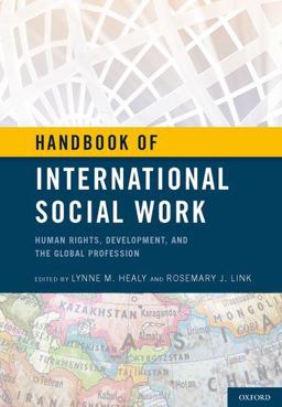 Handbook of International Social Work Human Rights, Development, and the Global Profession  9780195333619 Front Cover