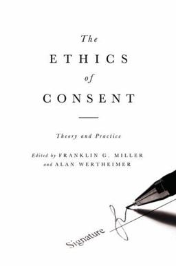 Ethics of Consent Theory and Practice  9780195335149 Front Cover