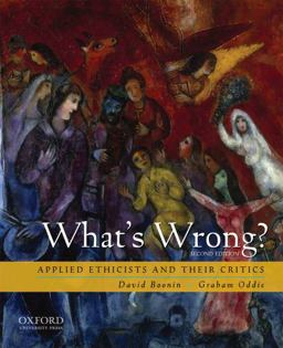 What's Wrong? Applied Ethicists and Their Critics 2nd 9780195337808 Front Cover