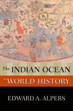 Indian Ocean in World History  9780195337877 Front Cover