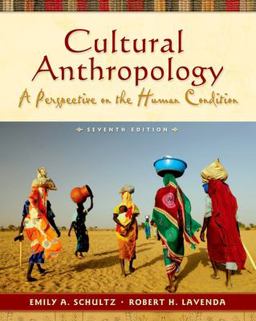 Cultural Anthropology A Perspective on the Human Condition 7th 9780195338508 Front Cover
