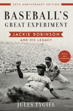 Baseball's Great Experiment Jackie Robinson and His Legacy 25th 9780195339284 Front Cover