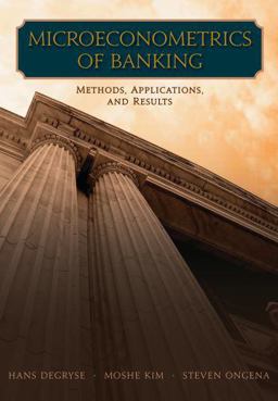 Microeconometrics of Banking Methods, Applications, and Results  9780195340471 Front Cover