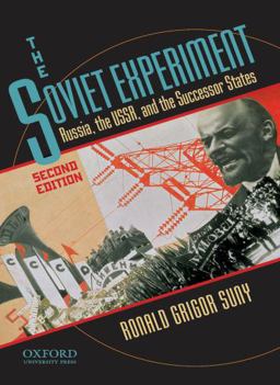 Soviet Experiment Russia, the USSR, and the Successor States 2nd 9780195340556 Front Cover