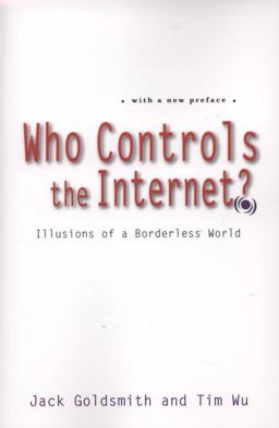 Who Controls the Internet? Illusions of a Borderless World  9780195340648 Front Cover