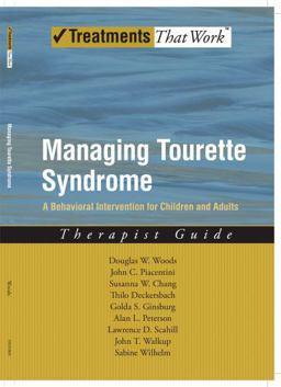 Managing Tourette Syndrome A Behavioral Intervention for Children and Adults Therapist Guide  9780195341287 Front Cover