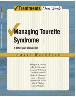 Managing Tourette Syndrome A Behaviorial Intervention Adult Workbook  9780195341300 Front Cover