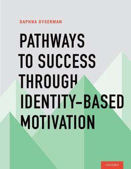 Pathways to Success Through Identity-Based Motivation  9780195341461 Front Cover