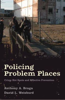 Policing Problem Places Crime Hot Spots and Effective Prevention  9780195341966 Front Cover