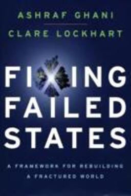 Fixing Failed States A Framework for Rebuilding a Fractured World  9780195342697 Front Cover