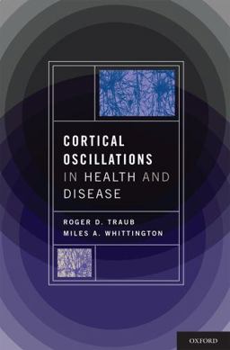 Cortical Oscillations in Health and Disease  9780195342796 Front Cover