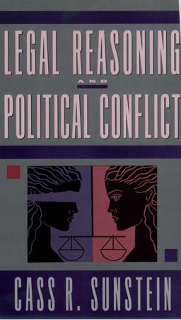 Legal Reasoning and Political Conflict Legal Reasoning and Political Conflict