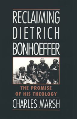 Reclaiming Dietrich Bonhoeffer Reclaiming Dietrich Bonhoeffer