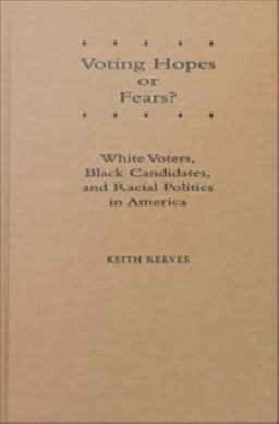 Voting Hopes or Fears?