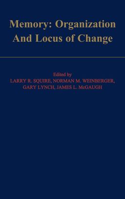 Memory: Organization and Locus of Change