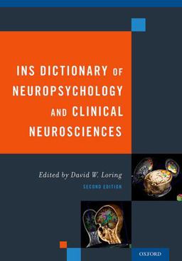 INS Dictionary of Neuropsychology and Clinical Neurosciences 2nd 9780195366457 Front Cover