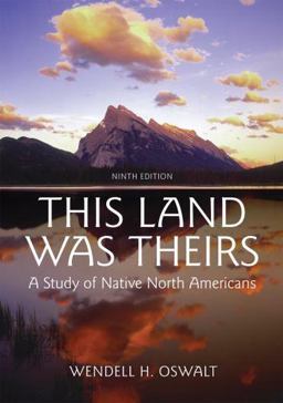 This Land Was Theirs A Study of Native North Americans 9th 9780195367409 Front Cover