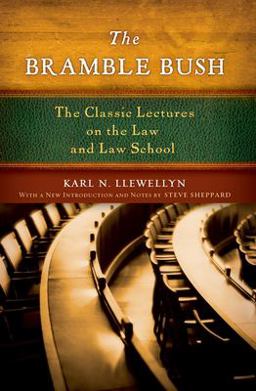Bramble Bush The Classic Lectures on the Law and Law School  9780195368451 Front Cover