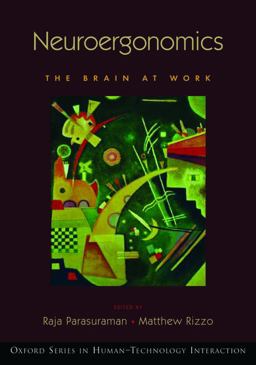 Neuroergonomics The Brain at Work  9780195368659 Front Cover