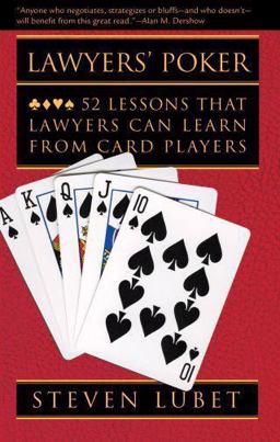 Lawyers' Poker 52 Lessons That Lawyers Can Learn from Card Players  9780195369014 Front Cover