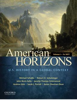 American Horizons U. S. History in a Global Context, Volume I: To 1877  9780195369526 Front Cover