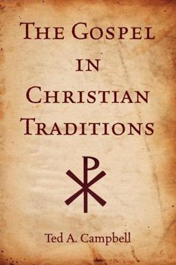 Gospel in Christian Traditions  9780195370621 Front Cover