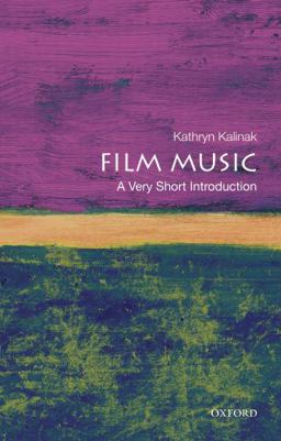 Film Music: a Very Short Introduction  9780195370874 Front Cover