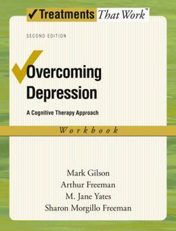 Overcoming Depression A Cognitive Therapy Approach 2nd 9780195371024 Front Cover