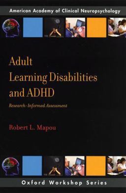 Adult Learning Disabilities and ADHD: Research-Informed Assessment  9780195371789 Front Cover