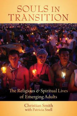 Souls in Transition The Religious and Spiritual Lives of Emerging Adults  9780195371796 Front Cover