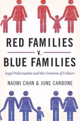 Red Families V. Blue Families Legal Polarization and the Creation of Culture  9780195372175 Front Cover