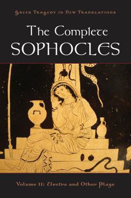 Complete Sophocles Volume II: Electra and Other Plays  9780195373301 Front Cover