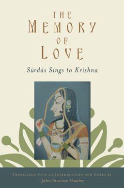 Memory of Love Surdas Sings to Krishna  9780195373998 Front Cover
