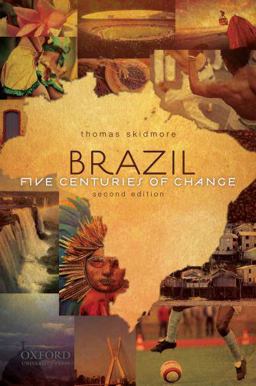 Brazil Five Centuries of Change 2nd 9780195374551 Front Cover