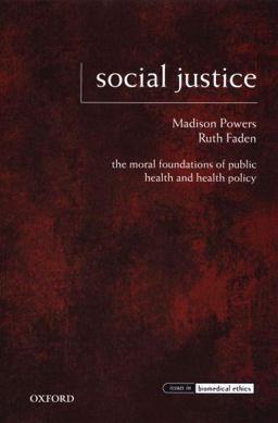 Social Justice The Moral Foundations of Public Health and Health Policy  9780195375138 Front Cover