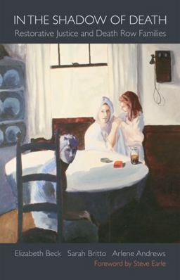 In the Shadow of Death Restorative Justice and Death Row Families  9780195375695 Front Cover