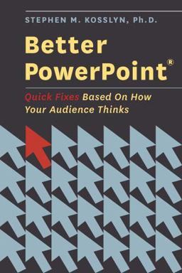 Better PowerPoint (R) Quick Fixes Based on How Your Audience Thinks  9780195376753 Front Cover