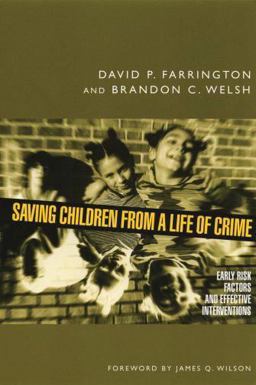 Saving Children from a Life of Crime Saving Children from a Life of Crime