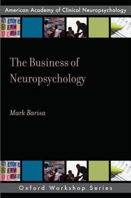 Business of Neuropsychology  9780195380187 Front Cover