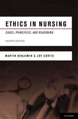 Ethics in Nursing Cases, Principles, and Reasoning 4th 9780195380224 Front Cover