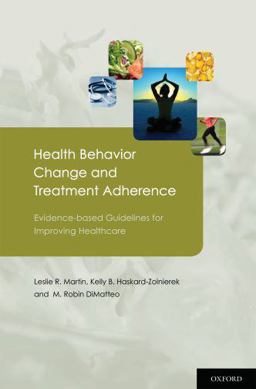 Health Behavior Change and Treatment Adherence Evidence-Based Guidelines for Improving Healthcare  9780195380408 Front Cover