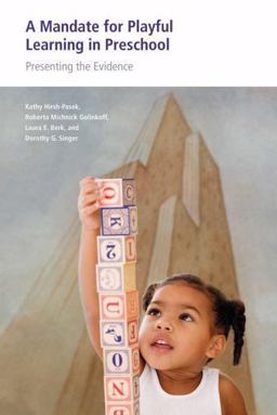 Mandate for Playful Learning in Preschool Applying the Scientific Evidence  9780195382716 Front Cover
