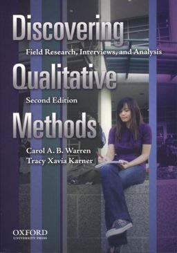 Discovering Qualitative Methods Field Research, Interviews, and Analysis 2nd 9780195384291 Front Cover